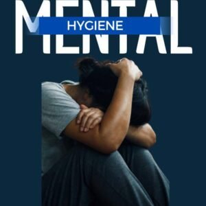 Mental Hygiene